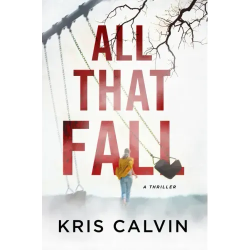 All That Fall: A Thriller