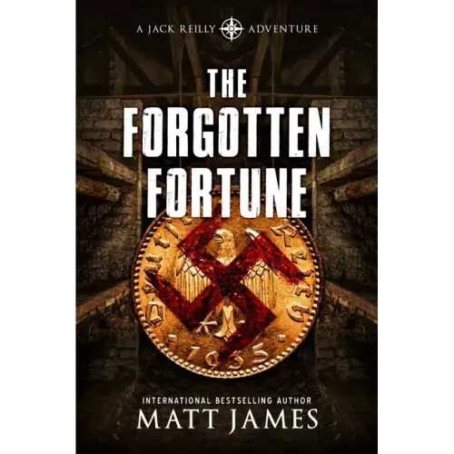 The Forgotten Fortune: The Jack Reilly Adventures