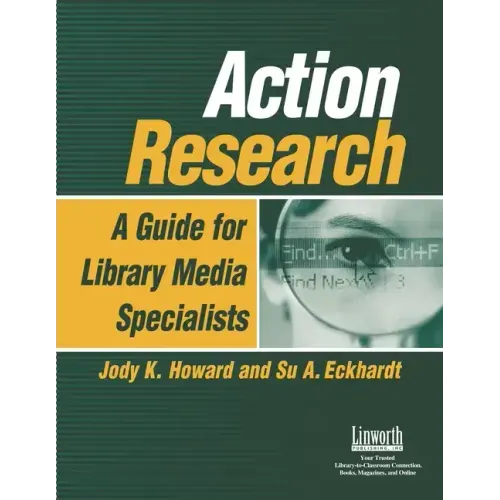 Action Research: A Guide for Library Media Specialists