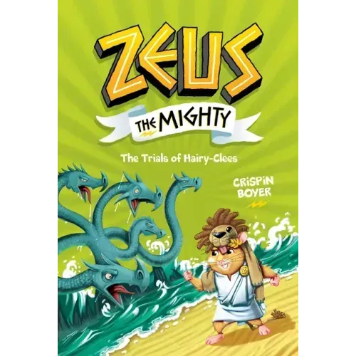 Zeus the Mighty: The Trials of Hairyclees (Book 3)
