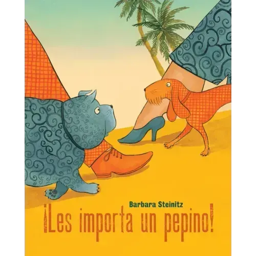 ¡Les Importa Un Pepino! (Who Cares!)