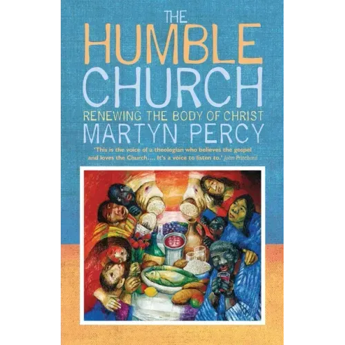 The Humble Church: Becoming the Body of Christ