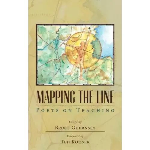 Mapping the Line: Poets on Teaching