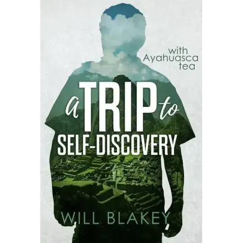A Trip to Self-Discovery: With Ayahuasca Tea
