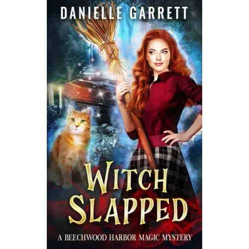 Witch Slapped: A Beechwood Harbor Magic Mystery