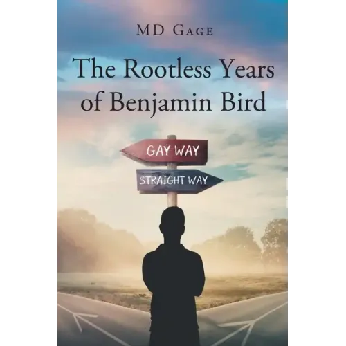 The Rootless Years of Benjamin Bird