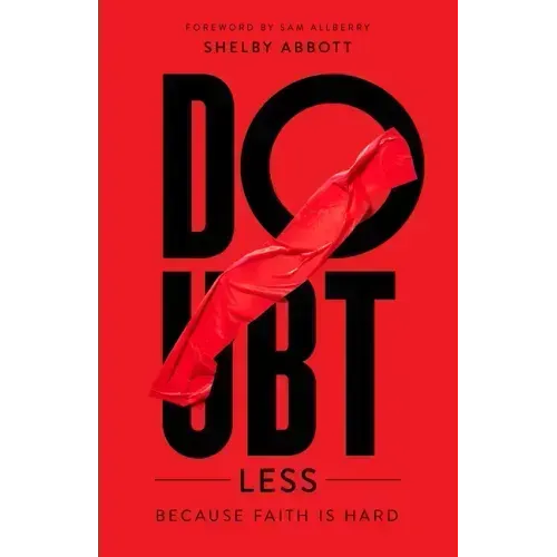 Doubtless: Because Faith Is Hard