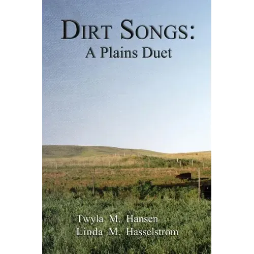 Dirt Songs: A Plains Duet