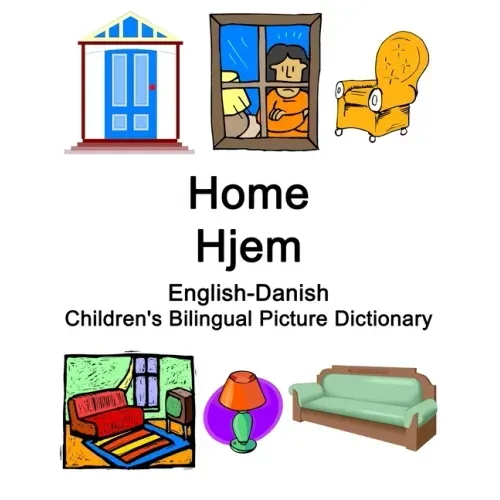 English-Danish Home / Hjem Children's Bilingual Picture Dictionary