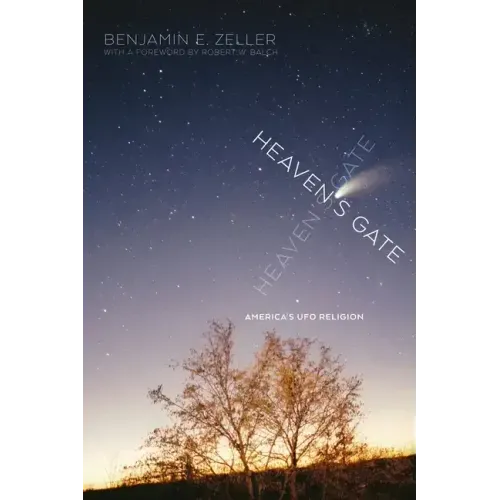 Heaven's Gate: America's UFO Religion