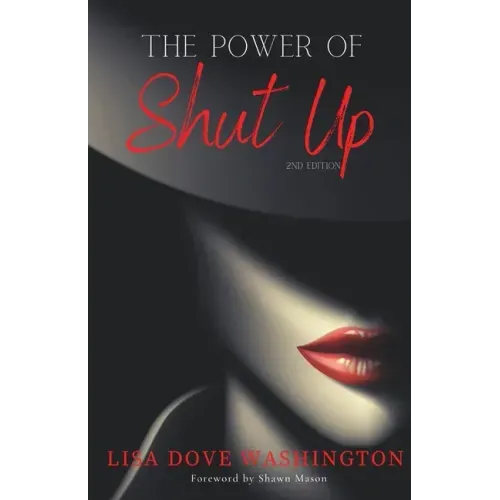 The Power of Shut Up