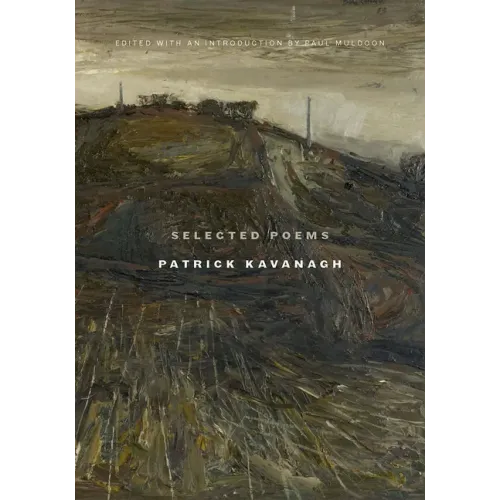 Selected Poems Patrick Kavanagh
