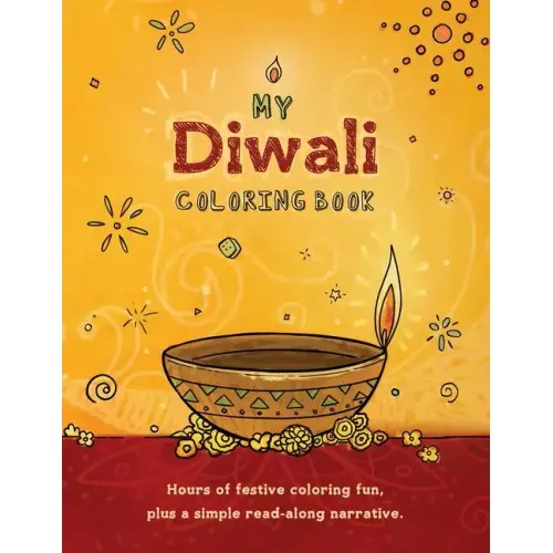 My Diwali Coloring Book: Hours of festive coloring fun, plus a simple read-along narrative.