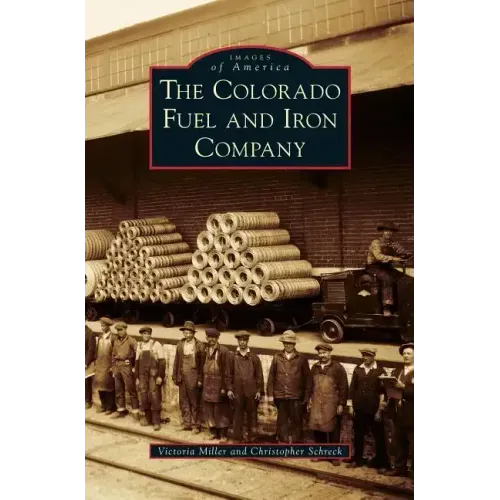 The Colorado Fuel and Iron Company