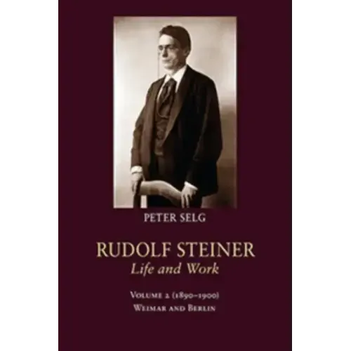 Rudolf Steiner, Life and Work: 1890-1900: Weimar and Berlin