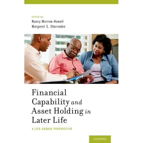 Financial Capability and Asset Holding in Later Life: A Life Course Perspective
