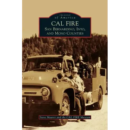 Cal Fire: San Bernardino, Inyo, and Mono Counties