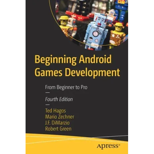 Beginning Android Games Development: From Beginner to Pro