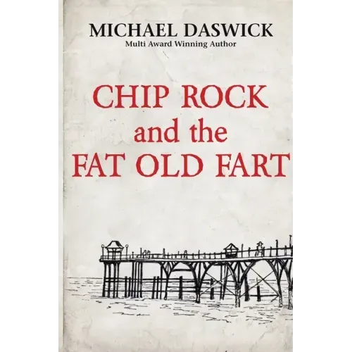 CHIP ROCK and the FAT OLD FART