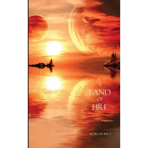A Land of Fire (Book #12 in the Sorcerer's Ring)