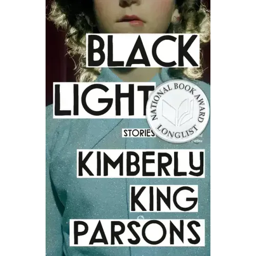 Black Light: Stories