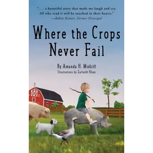 Where the Crops Never Fail