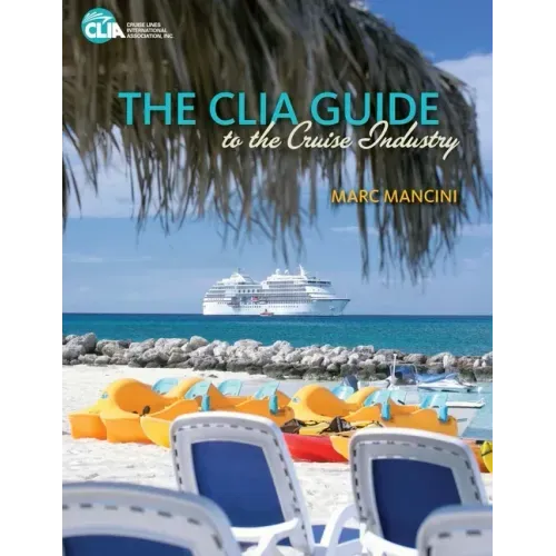 The CLIA Guide to the Cruise Industry