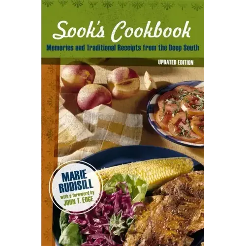 Sook's Cookbook: Memories and Traditional Receipts from the Deep South (Updated)