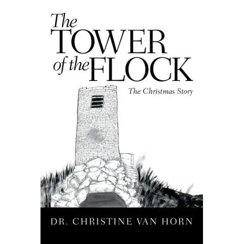 The Tower of the Flock: The Christmas Story