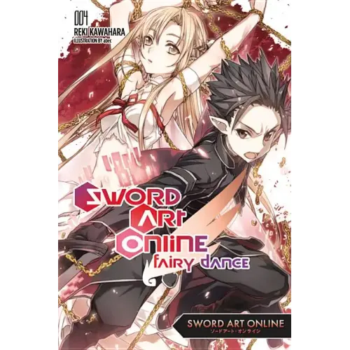 Sword Art Online 4: Fairy Dance (Light Novel): Volume 4