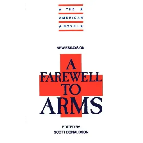 New Essays on a Farewell to Arms