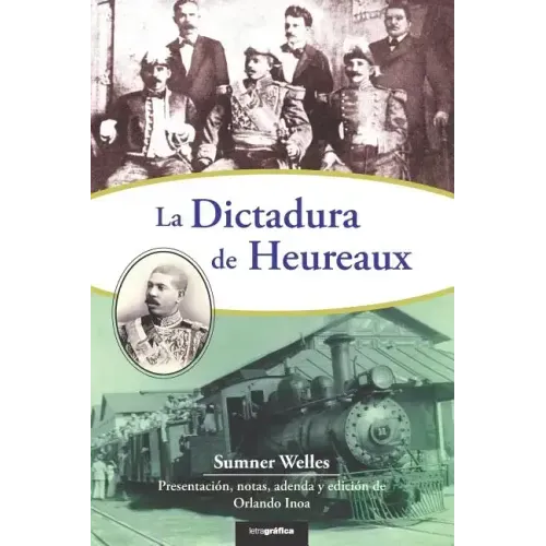 La dictadura de Heureaux