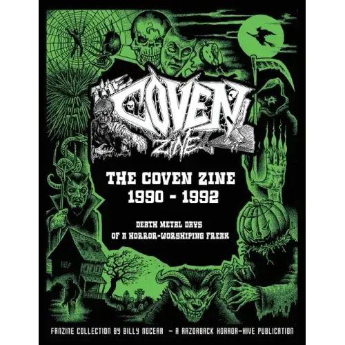 The Coven Zine Collection 1990 - 1992: Death Metal Days of a Horror-Worshiping Freak