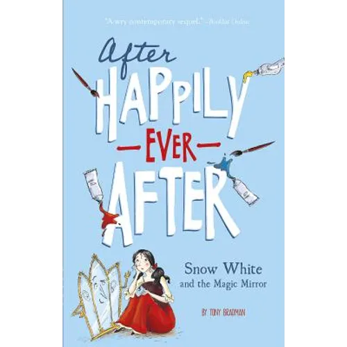 Snow White and the Magic Mirror (After Happily Ever After)