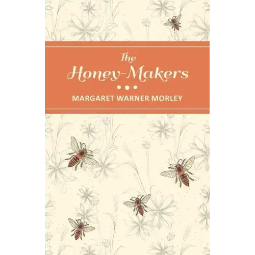 The Honey-Makers
