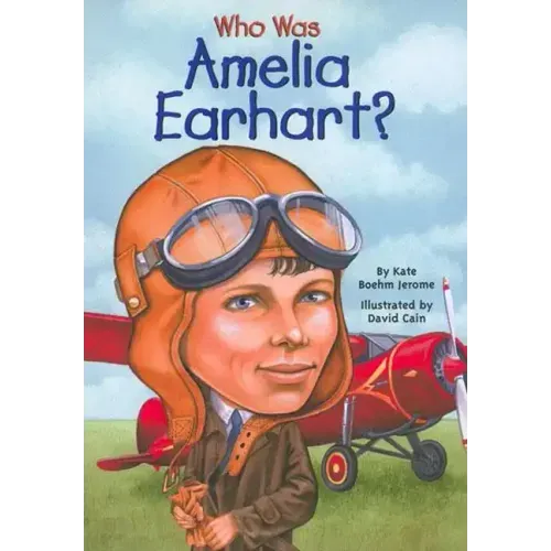 Who Was Amelia Earhart?