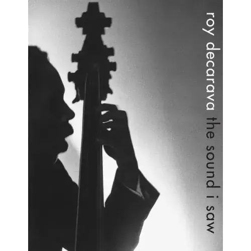 Roy Decarava: The Sound I Saw