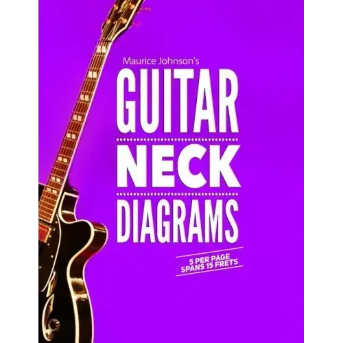 Maurice Johnson's GUITAR NECK DIAGRAMS