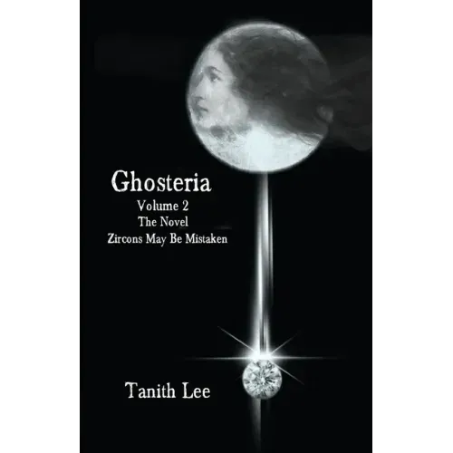 Ghosteria 2: The Novel: Zircons May Be Mistaken