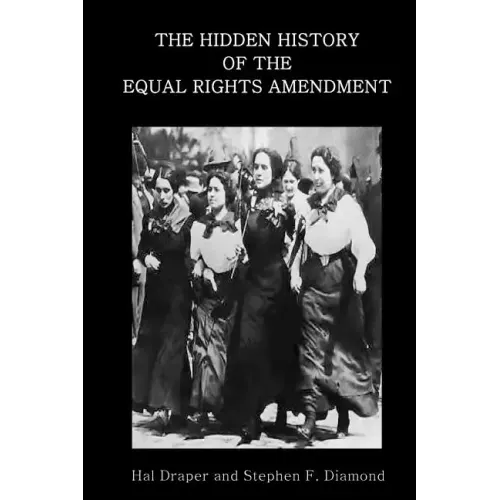 The Hidden History of the Equal Rights Amendment