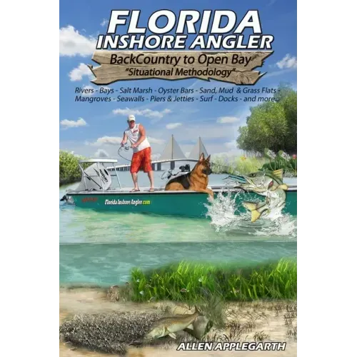 Florida Inshore Angler: Back Country to Open Bay - Situational Methodology