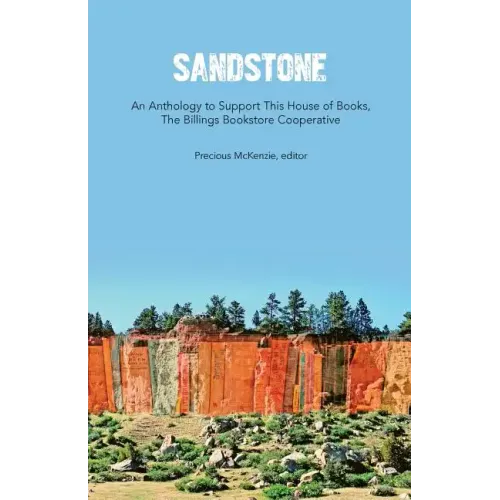 Sandstone: An Anthology to Support This House of Books