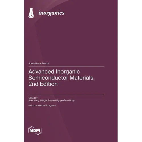 Advanced Inorganic Semiconductor Materials, 2nd Edition