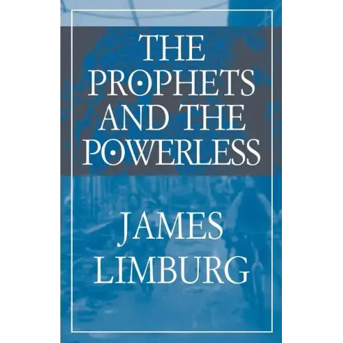 The Prophets and the Powerless