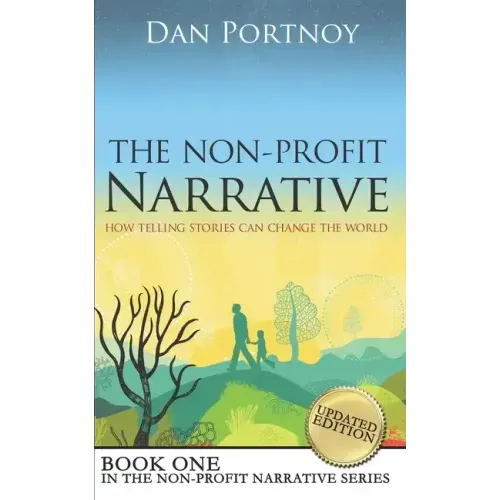 The Non-Profit Narrative: How Telling Stories Can Change the World
