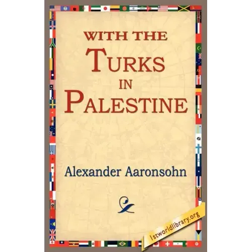With the Turks in Palestine
