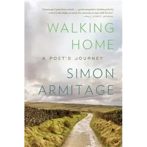 Walking Home: A Poet's Journey