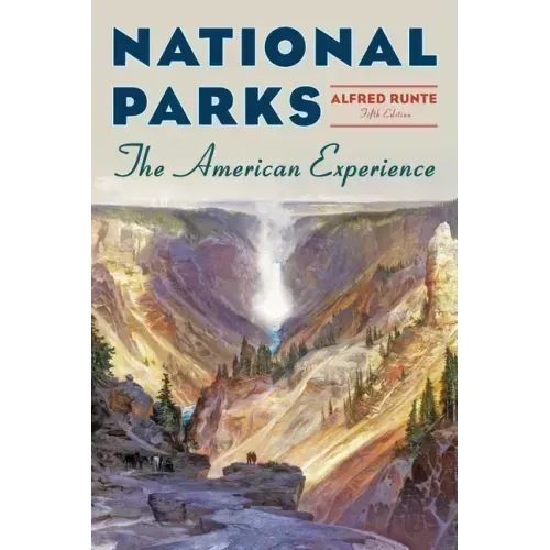 National Parks: The American Experience