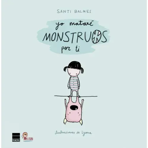Yo Matare Monstruos Por Ti