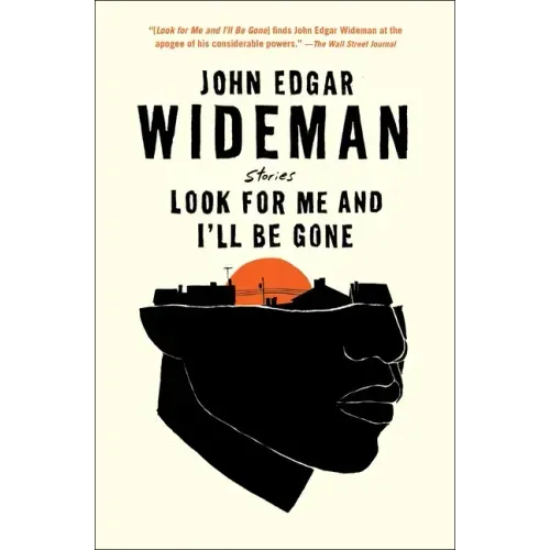 Look for Me and I'll Be Gone: Stories
